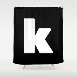 k (White & Black Letter) Shower Curtain