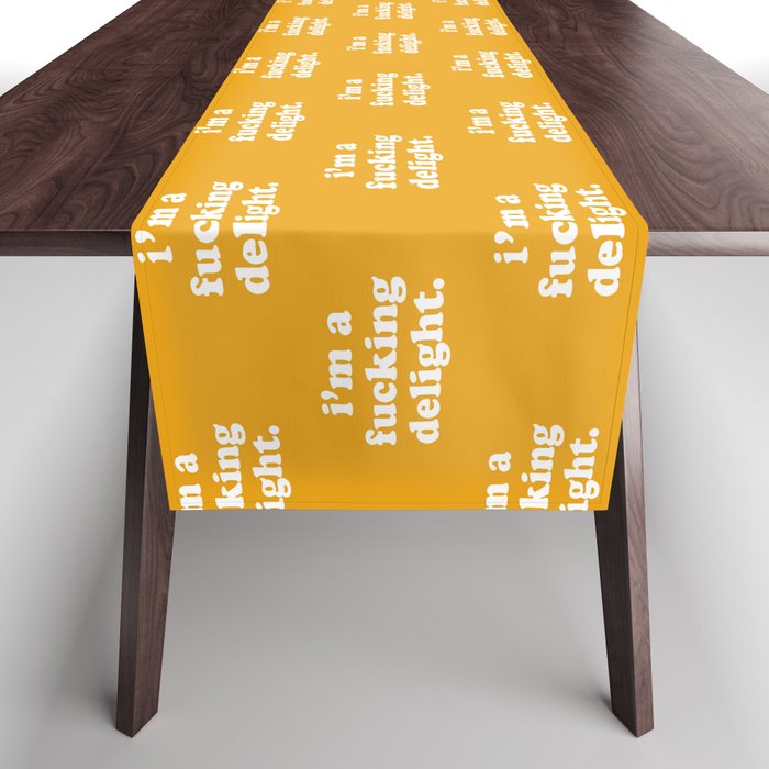 I'm A Fucking Delight Funny Offensive Quote Table Runner