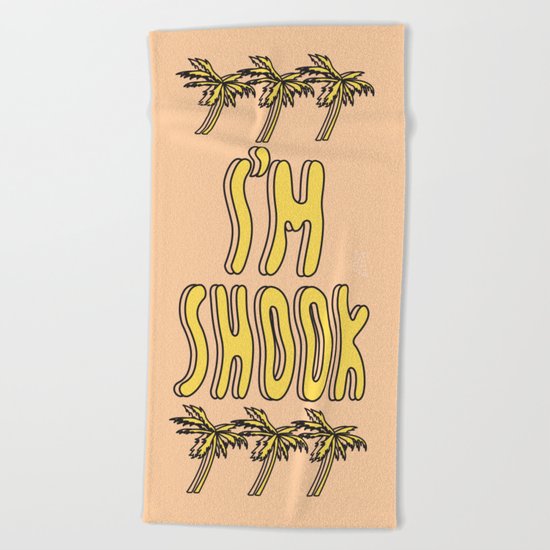 I'M SHOOK Beach Towel