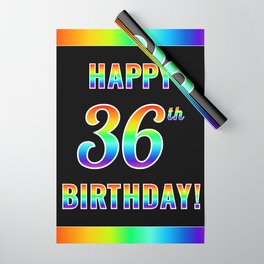 [ Thumbnail: Fun, Colorful, Rainbow Spectrum “HAPPY 36th BIRTHDAY!” Wrapping Paper ]