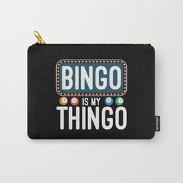 Bingo is my thingo Funny Gambling Lucky Player Carry-All Pouch