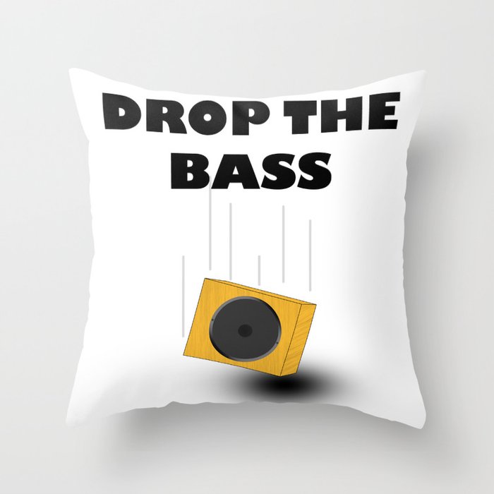 Drop The Bass Throw Pillow