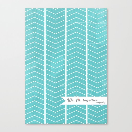 We Fit together perfectly Canvas Print