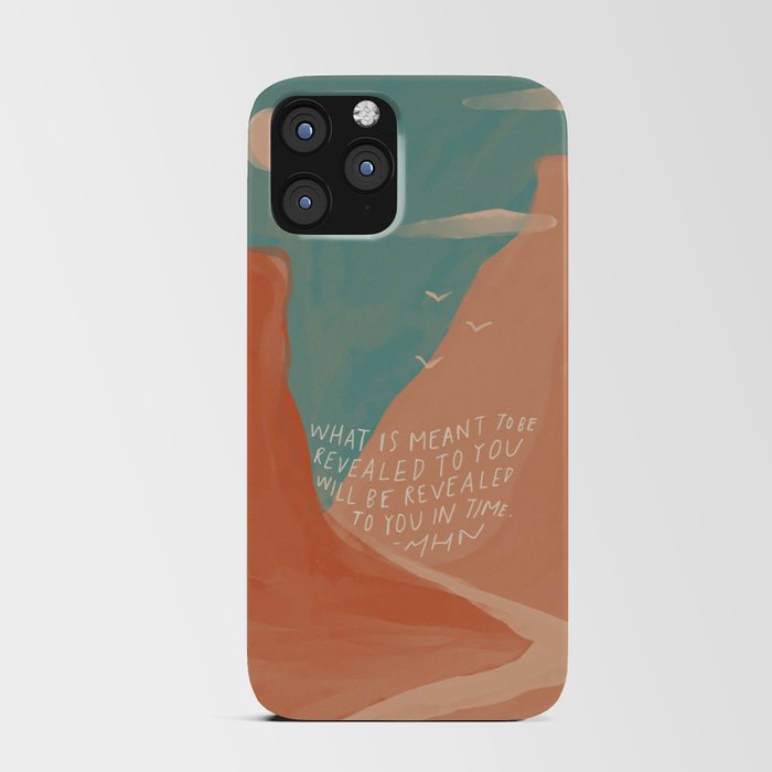 Warm Canyons - What Is Meant To Be - Quote iPhone Card Case