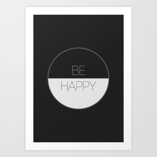 BE HAPPY 2 Art Print