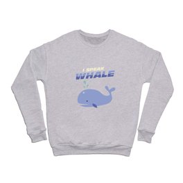 Funny Blue Whale Ocean I Speak Whale Cute Animals Crewneck Sweatshirt
