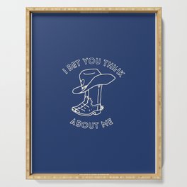 I Bet You Think About Me (blue) Serving Tray