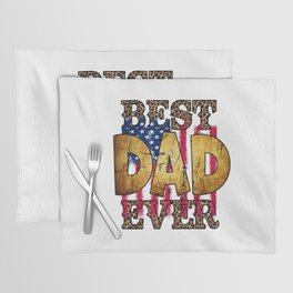 Best dad ever US flag Fathersday 2022 gifts Placemat