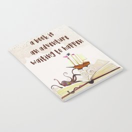 A book is an adventure waiting to happen Notebook