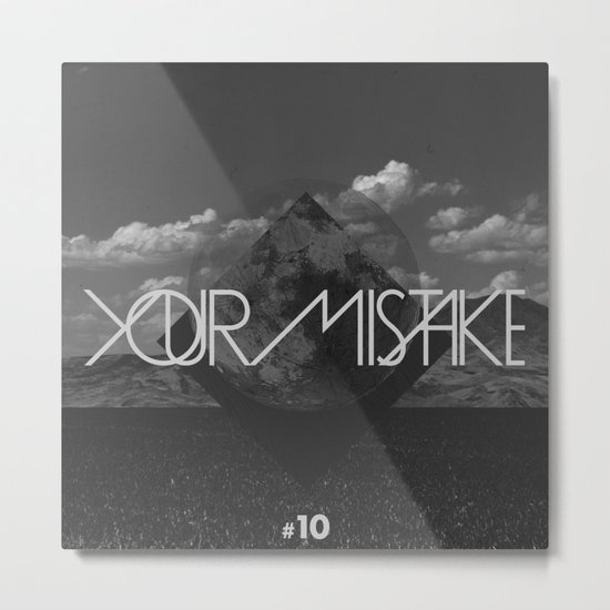 #10 Your Mistake Metal Print