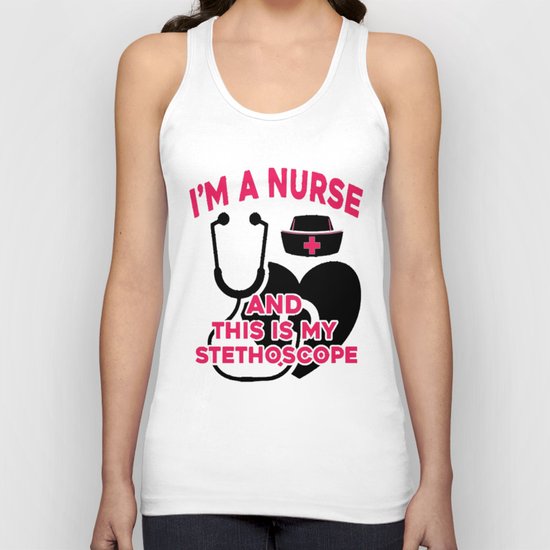 I'M A nurse And This MY Stethoscope Unisex Tank Top
