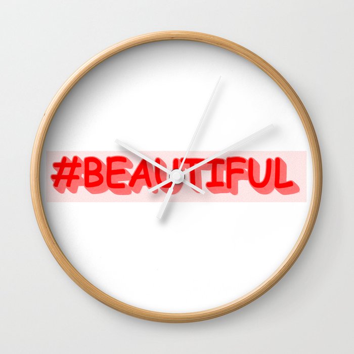 Cute Expression Design "#BEAUTIFUL". Buy Now Wall Clock