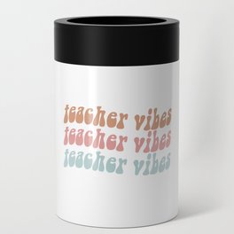 Teacher vibes retro wavy vintage fonts Can Cooler