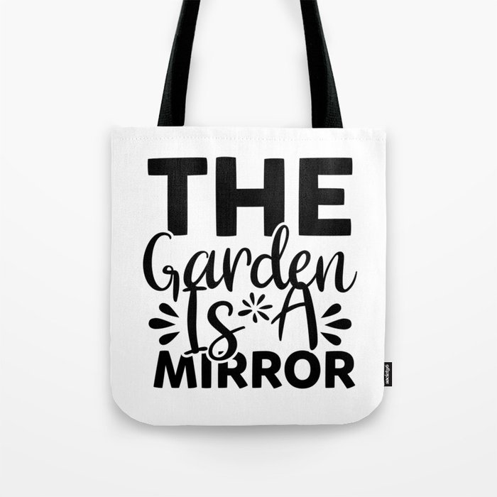 The Garden Is A Mirror Tote Bag