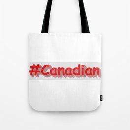 "#Canadian" Cute Expression Design. Buy Now Tote Bag