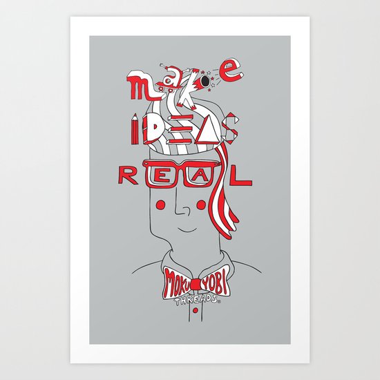 Make Ideas Real Art Print