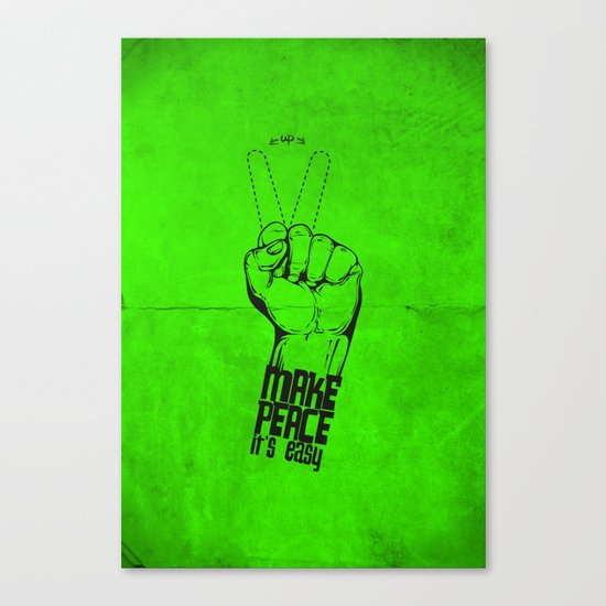 Make peace... Canvas Print