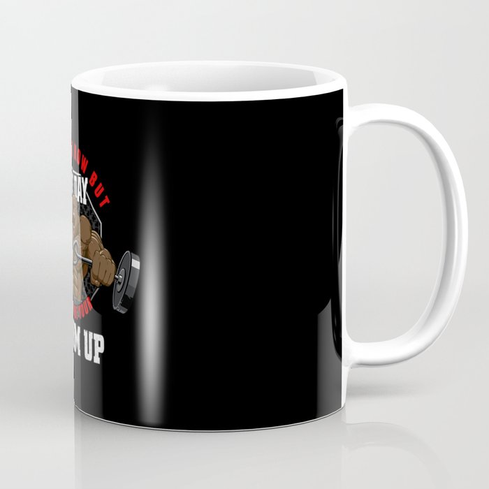 It hurts now but one day it will be your warm up Coffee Mug