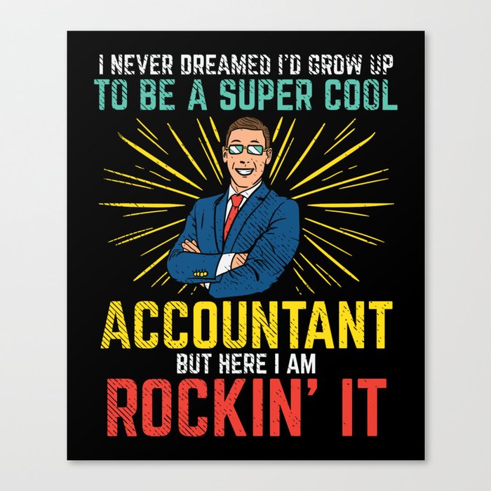Super Cool Accountant Canvas Print