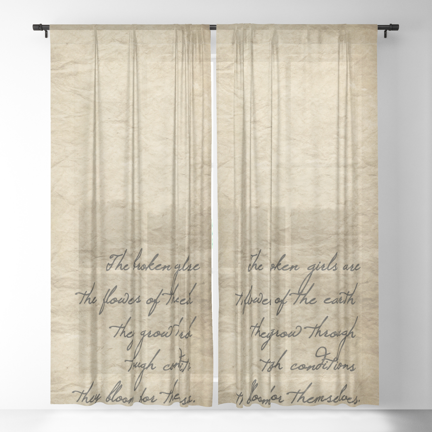 The Broken Girls Are The Flowers Of The Earth They Grow Through Tough Conditions They Bloom For Them Sheer Curtain By Mensijazz Society6