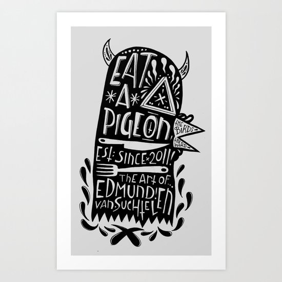 Eat a Pigeon: American Made X Black Magic Art Print