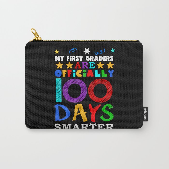 Day Of School 100th Smarter 100 Teacher 1st Grader Carry-All Pouch