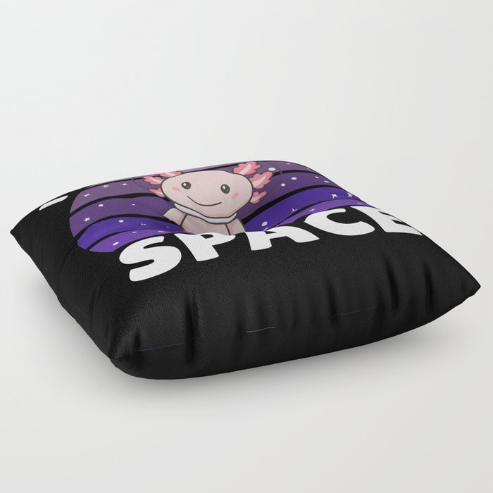 Axolotl I Need More Space Astronaut Floor Pillow