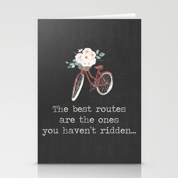 The Best Routes Are The Ones You Haven't Ridden - bike cyclist cycle quote motto Stationery Cards