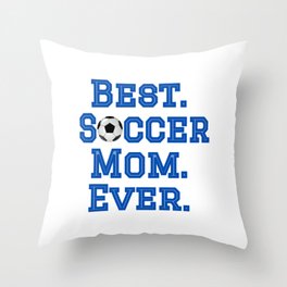 Best Soccer Mom Throw Pillow