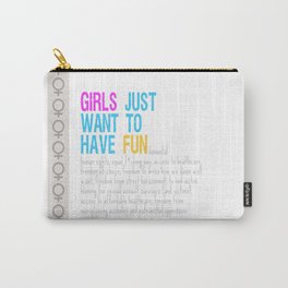Girls Just Want To Have Fundamental Rights Carry-All Pouch | Politicalart, Graphicdesign, Feminism, Era, Intersectionalfeminism, Digital, Typography, Pop Art, Humanrights, Genderissues 