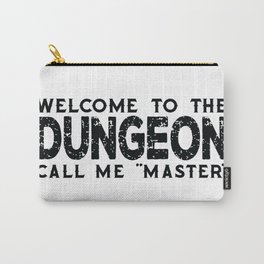 Dungeon master, Welcome to the dungeon. Dungeons and dragons. Perfect present for mom mother dad fat Carry-All Pouch