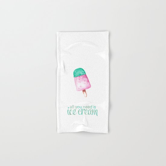 ALL YOU NEED IS ICECREAM - Watercolor illustration & Typography Hand & Bath Towel