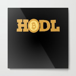 Crypto Hodl - Funny invest design Metal Print
