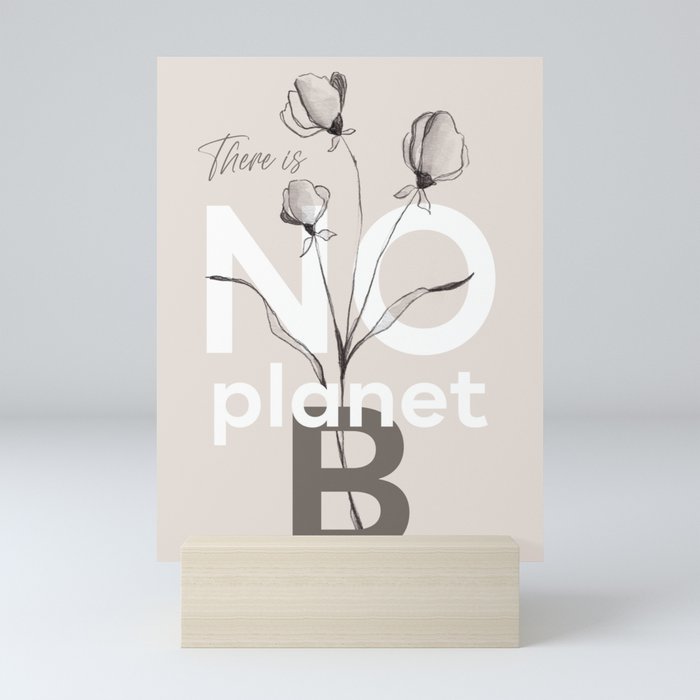 There is no planet B - beige design Mini Art Print