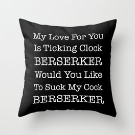My Love For You Is Ticking Clock Throw Pillow