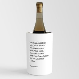 But Still Like Air I'll Rise, Maya Angelou Quote Wine Chiller