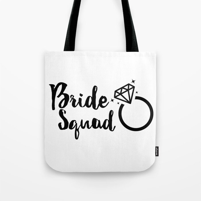 Bride Squad In Black Lettering Tote Bag By Fantabulousgraphx