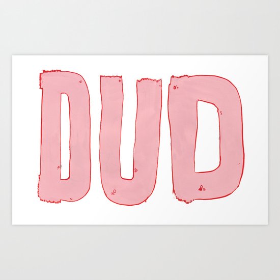 dud Art Print