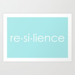 Resilience Art Print