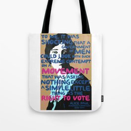 Alice Paul - Right to Vote Tote Bag