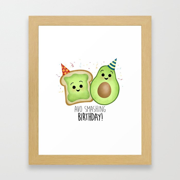 Avo Smashing Birthday - Avocado Toast Framed Art Print