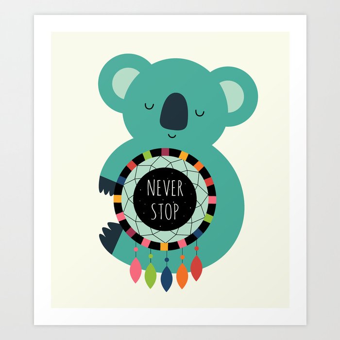 Discover the motif NEVER STOP DREAMING by Andy Westface as a print at TOPPOSTER