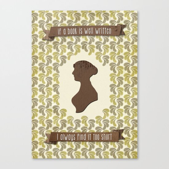 I always find Austen too short Canvas Print
