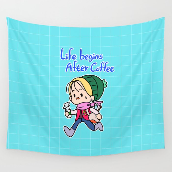 Life begins after coffee Wall Tapestry