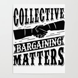 Collective Bargaining Pro Labor Union Worker Protest Light Poster
