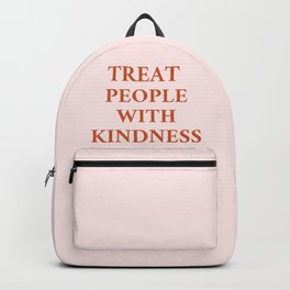 Treat people with kindness Backpack