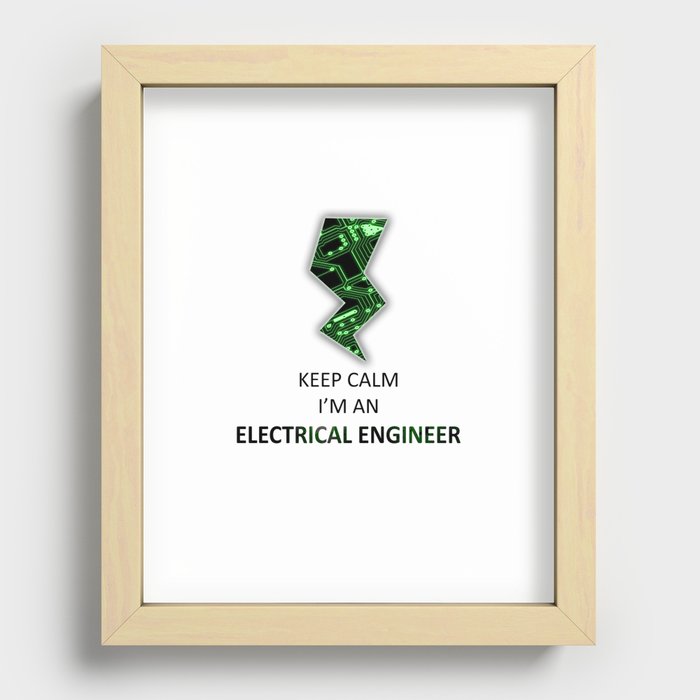 Keep Calm I'm an Electrical Engineer Recessed Framed Print