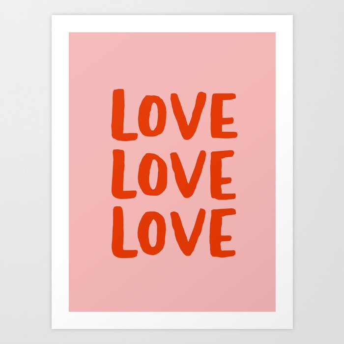 Love Love Love Art Print