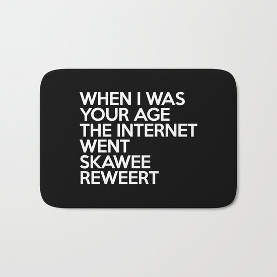 Internet Went Skawee Reweert Funny Quote Bath Mat