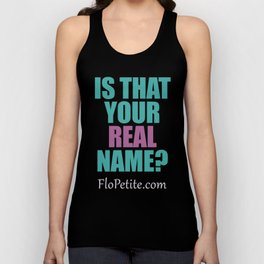 Is that your real name? Unisex Tank Top